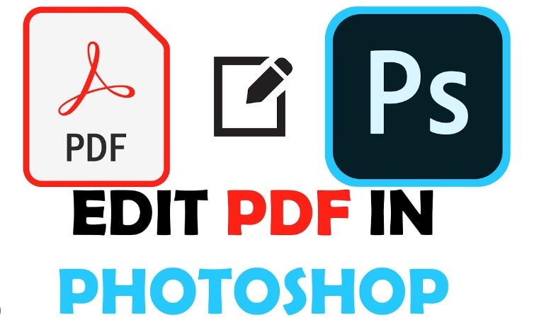 Useful Ways To Edit PDFs in Photoshop or Other Tools